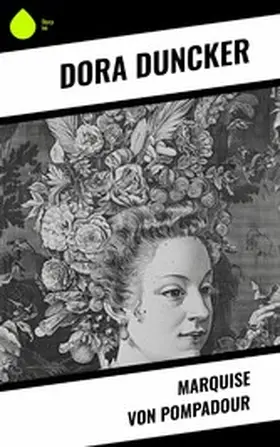 Duncker |  Marquise von Pompadour | eBook | Sack Fachmedien