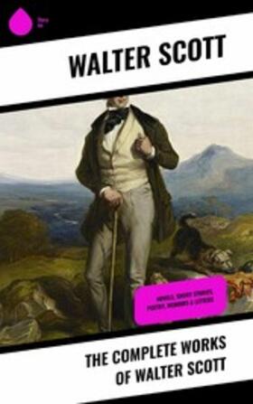 Scott | The Complete Works of Walter Scott | E-Book | sack.de
