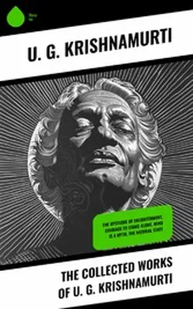 Krishnamurti |  The Collected Works of U. G. Krishnamurti | eBook | Sack Fachmedien