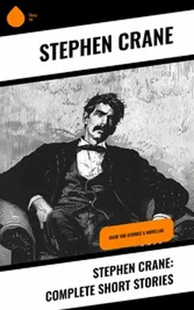 Crane |  Stephen Crane: Complete Short Stories | eBook | Sack Fachmedien
