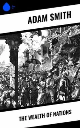 Smith |  The Wealth of Nations | eBook | Sack Fachmedien