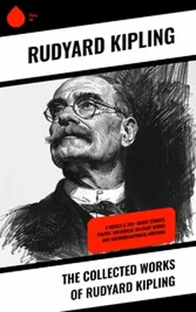 Kipling |  The Collected Works of Rudyard Kipling | eBook | Sack Fachmedien