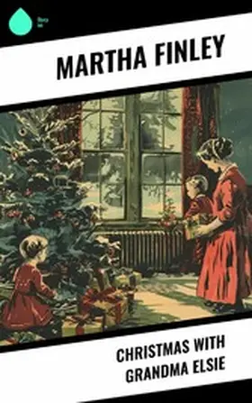 Finley |  Christmas with Grandma Elsie | eBook | Sack Fachmedien