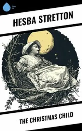 Stretton | The Christmas Child | E-Book | www.sack.de