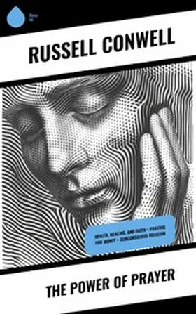 Conwell |  The Power of Prayer | eBook | Sack Fachmedien