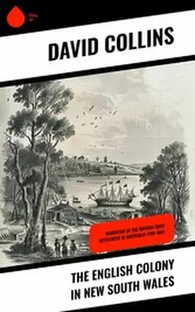 Collins |  The English Colony in New South Wales | eBook | Sack Fachmedien