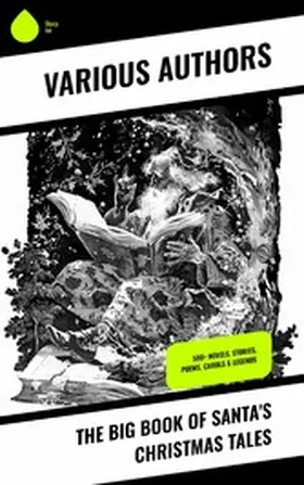Dickens / Montgomery / Twain |  The Big Book of Santa's Christmas Tales | eBook | Sack Fachmedien