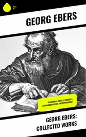 Ebers |  Georg Ebers: Collected Works | eBook | Sack Fachmedien