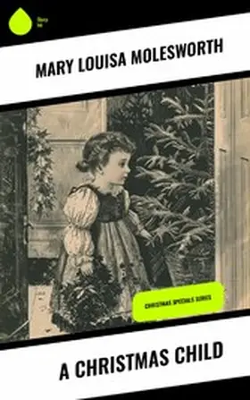 Molesworth |  A Christmas Child | eBook | Sack Fachmedien