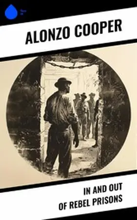 Cooper |  In and Out of Rebel Prisons | eBook | Sack Fachmedien