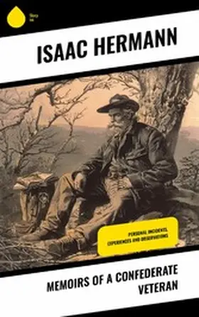 Hermann |  Memoirs of a Confederate Veteran | eBook | Sack Fachmedien