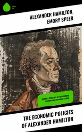 Hamilton / Speer / Lodge |  The Economic Policies of Alexander Hamilton | eBook | Sack Fachmedien