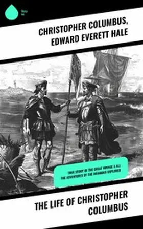 Columbus / Hale |  The Life of Christopher Columbus | eBook | Sack Fachmedien