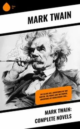 Twain |  Mark Twain: Complete Novels | eBook | Sack Fachmedien