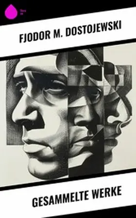 Dostojewski |  Gesammelte Werke | eBook | Sack Fachmedien