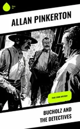 Pinkerton |  Bucholz and the Detectives | eBook | Sack Fachmedien