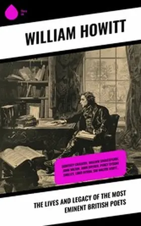 Howitt |  The Lives and Legacy of the Most Eminent British Poets | eBook | Sack Fachmedien