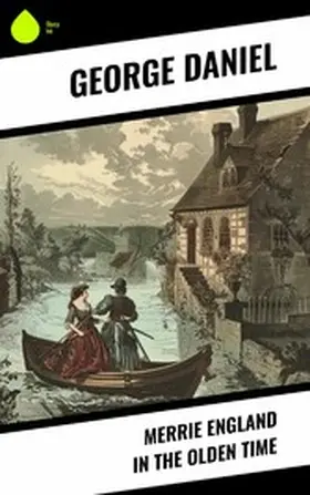 Daniel |  Merrie England in the Olden Time | eBook | Sack Fachmedien
