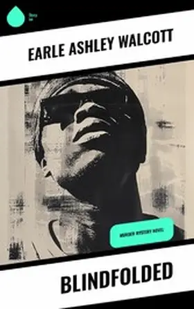 Walcott |  Blindfolded | eBook | Sack Fachmedien