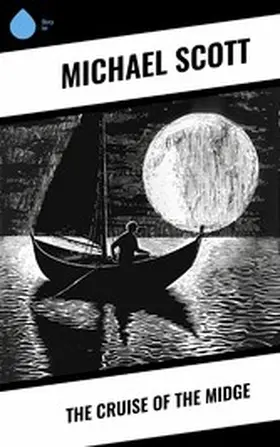 Scott |  The Cruise of the Midge | eBook | Sack Fachmedien