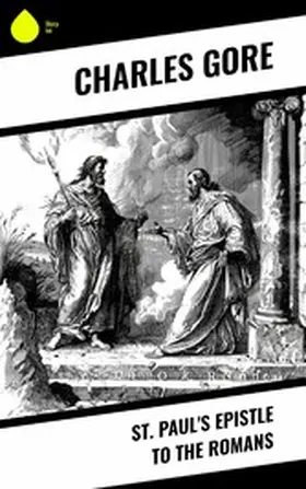 Gore |  St. Paul's Epistle to the Romans | eBook | Sack Fachmedien