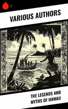 Authors / Westervelt |  The Legends and Myths of Hawaii | eBook | Sack Fachmedien