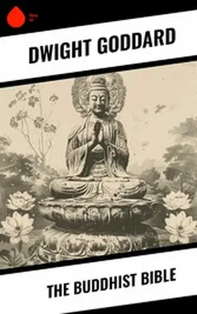 Goddard |  The Buddhist Bible | eBook | Sack Fachmedien