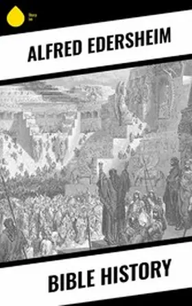 Edersheim |  Bible History | eBook | Sack Fachmedien