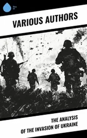 Authors |  The Analysis of the Invasion of Ukraine | eBook | Sack Fachmedien