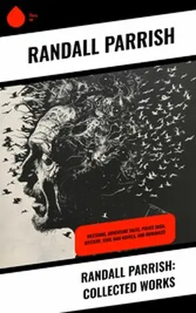Parrish |  Randall Parrish: Collected Works | eBook | Sack Fachmedien