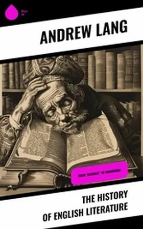 Lang |  The History of English Literature | eBook | Sack Fachmedien