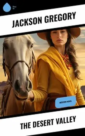 Gregory |  The Desert Valley | eBook | Sack Fachmedien