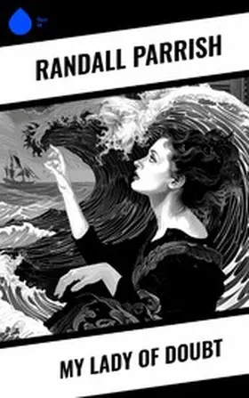 Parrish |  My Lady of Doubt | eBook | Sack Fachmedien