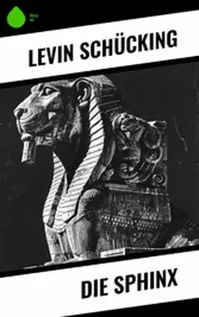 Schücking |  Die Sphinx | eBook | Sack Fachmedien