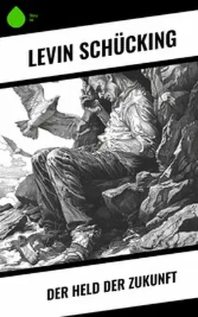 Schücking | Der Held der Zukunft | E-Book | www.sack.de