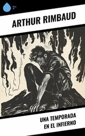 Rimbaud |  Una temporada en el infierno | eBook | Sack Fachmedien
