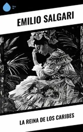 Salgari | La Reina de los Caribes | E-Book | www.sack.de