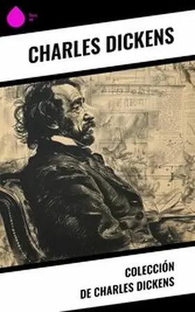 Dickens |  Colección de Charles Dickens | eBook | Sack Fachmedien