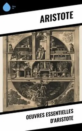 Aristote |  Oeuvres essentielles d'Aristote | eBook | Sack Fachmedien