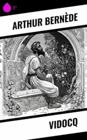 Bernède |  Vidocq | eBook | Sack Fachmedien