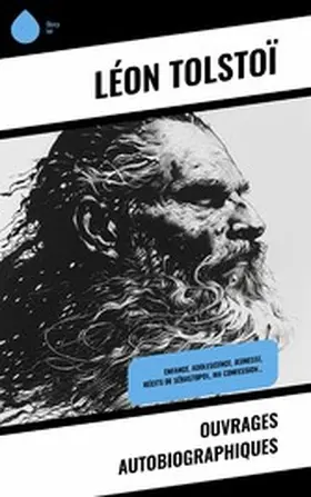 Tolstoï |  Ouvrages autobiographiques | eBook | Sack Fachmedien