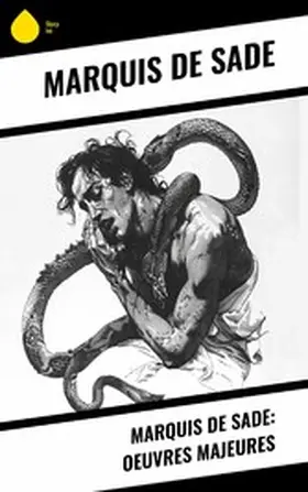 De Sade |  Marquis de Sade: Oeuvres Majeures | eBook | Sack Fachmedien
