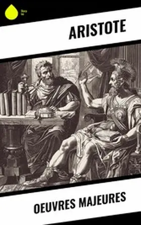 Aristote |  Oeuvres Majeures | eBook | Sack Fachmedien