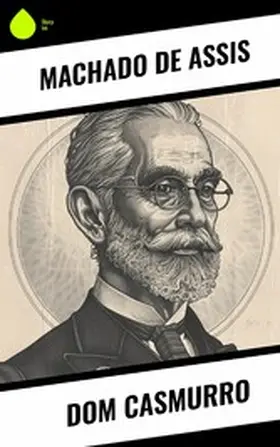 De Assis |  Dom Casmurro | eBook | Sack Fachmedien