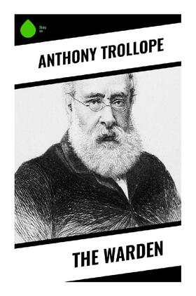 Trollope |  The Warden | Buch |  Sack Fachmedien