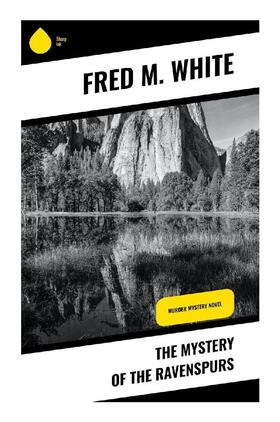 White |  The Mystery of the Ravenspurs | Buch |  Sack Fachmedien