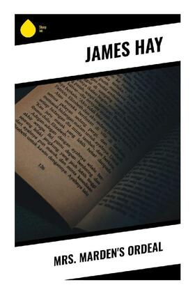 Hay |  Mrs. Marden's Ordeal | Buch |  Sack Fachmedien