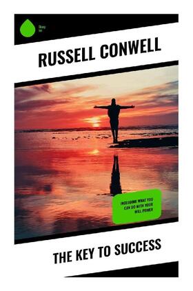 Conwell |  The Key to Success | Buch |  Sack Fachmedien
