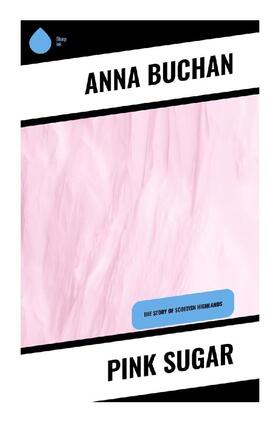 Buchan |  Pink Sugar | Buch |  Sack Fachmedien