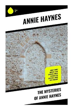 Haynes |  The Mysteries of Annie Haynes | Buch |  Sack Fachmedien